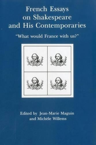 French Essays on Shakespeare and His Contemporaries