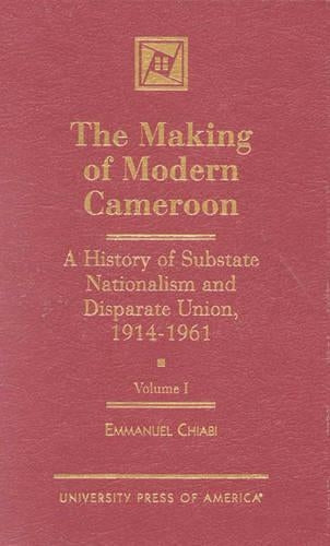 The Making of Modern Cameroon