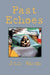 Past Echoes