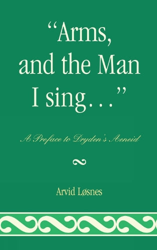 "Arms, and the Man I sing . . ."