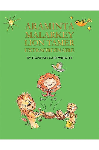 Araminta Malarkey: Lion Tamer Extraordinaire