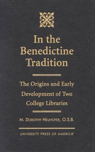 In the Benedictine Tradition