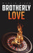 Brotherly Love: Book 4 in the Justin Kell series