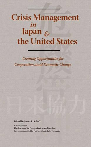 Crisis Management in Japan & the United States