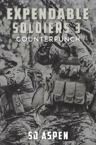 Expendable Soldiers 3 - Counterpunch