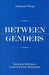 Between Genders