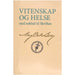 Vitenskap og Helse med nokkel til Skriften