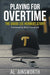 Playing for Overtime