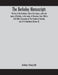 The Berkeley Manuscripts. The Lives Of The Berkeleys, Lords Of The Honour, Castle And Manor Of Berkeley, In The County Of Gloucester, From 1066 To 1618 With A Description Of The Hundred Of Berkeley An