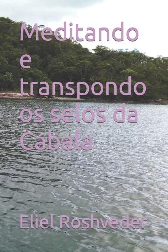 Meditando e transpondo os selos da Cabala