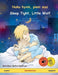 Nuku hyvin, pieni susi – Sleep Tight, Little Wolf (suomi – englanti): Kaksikielinen satukirja mukana äänikirja ladattavaksi (Sefa Kaksikieliset Kuvakirjat