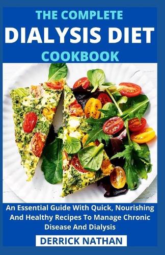 The Complete Dialysis Diet Cookbook