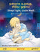 நன்றாக உறங்கு, சிறிய ஓநாய் - Sleep Tight, Little Wolf (தமிழ் - ஆங்கிலம்): இருமொழி குழந்தைகள் புத்தகம் (Sefa Picture Books in Two Languages