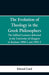 The Evolution of Theology in the Greek Philosophers