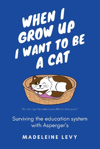 When I Grow Up I Want to Be a Cat