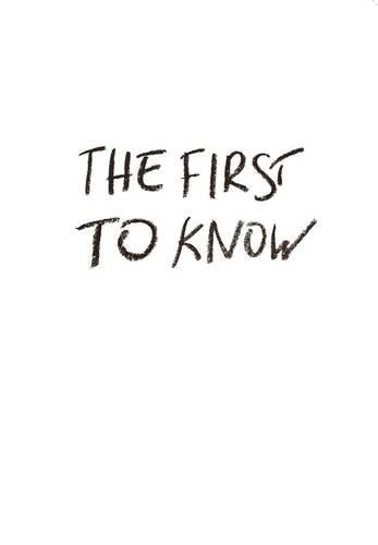 The First to Know