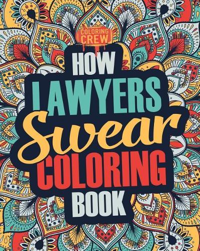 How Lawyers Swear Coloring Book