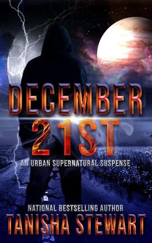 December 21st: An Urban Supernatural Suspense (A Quick Read