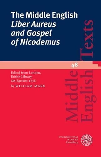 The Middle English 'liber Aureus and Gospel of Nicodemus'