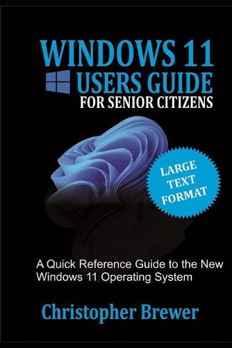 A Windows 11 Users Guide For Senior Citizens