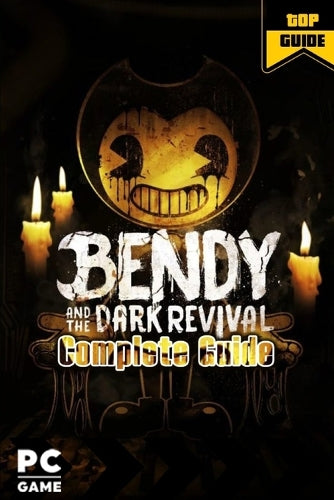 Bendy and the Dark Revival Complete Guide