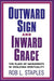 Outward Sign and Inward Grace