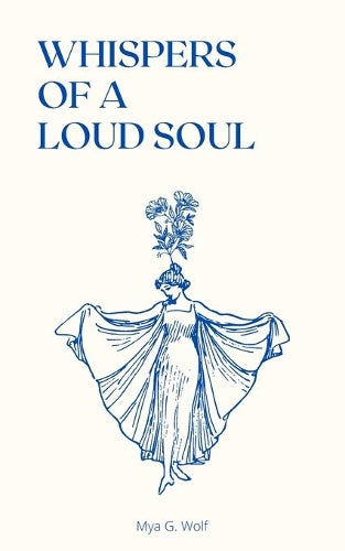 Whispers of a Loud Soul