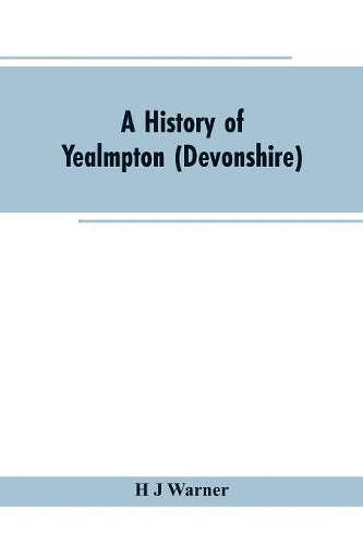 A history of Yealmpton (Devonshire)