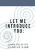 Let Me Introduce You