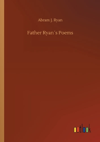 Father Ryan´s Poems
