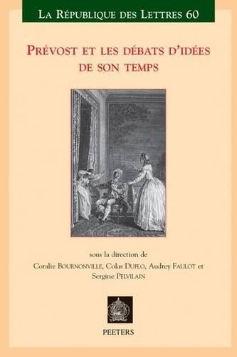 Prévost et les débats d'idées de son temps