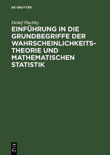 Einführung in die Grundbegriffe der Wahrscheinlichkeitstheorie und mathematischen Statistik (German Edition