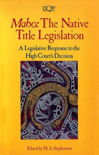 Mabo: the Native Title Legislation