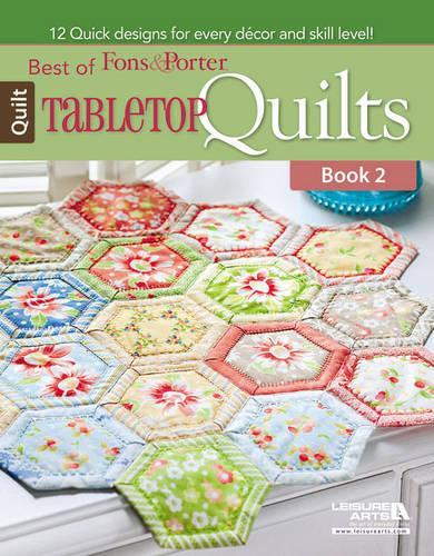 Best of Fons & Porter: Tabletop Quilts