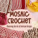 Mosaic Crochet