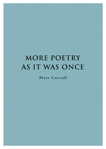 More Poetry As It Was Once