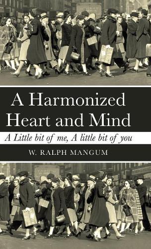 A Harmonized Heart and Mind