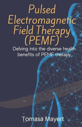 Pulsed Electromagnetic Field Therapy (PEMF)