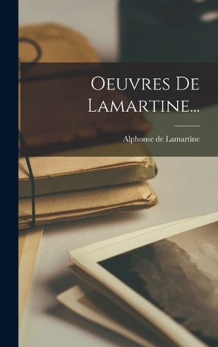 Oeuvres De Lamartine...