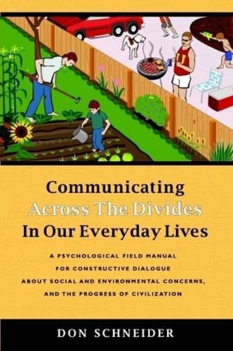 Communicating Across the Divides In Our Everyday Lives