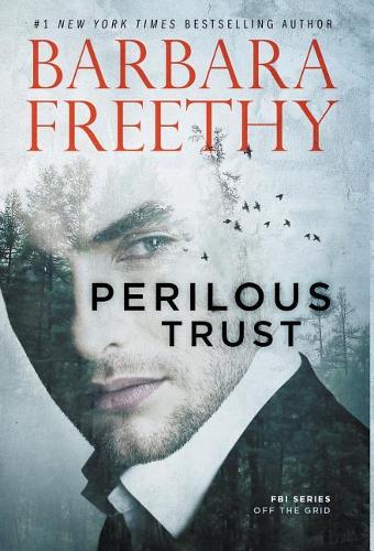 Perilous Trust (1) (Off the Grid: FBI
