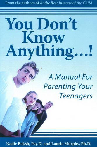 You Don't Know Anything. . .!