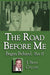 The Road Before Me Began Behind Part II