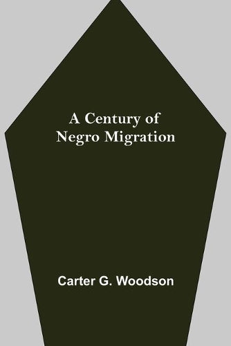 A Century of Negro Migration