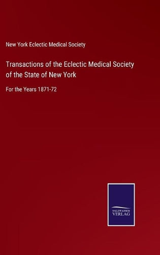 Transactions of the Eclectic Medical Society of the State of New York