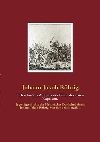 "Ich schwöre es!" Unter der Fahne des ersten Napoleon.