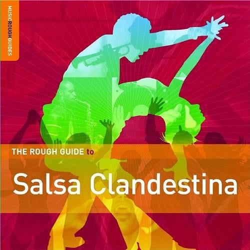 The Rough Guide to Salsa Clandestina