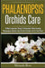 Phalaenopsis Orchids Care