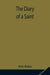 The Diary Of A Saint