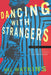 Dancing With Strangers